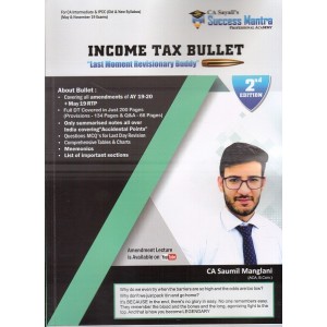 Income Tax Bullet : Last Moment Revisionary Buddy for CA Intermediate [IPCC] May 2019 Exam by CA. Saumil Manglani [Old & New Syllabus]
